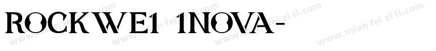 Rockwe1 1Nova字体转换